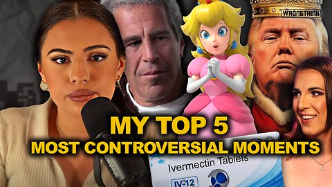 Wrongthink Countdown: My Top 5 Most Controversial Moments