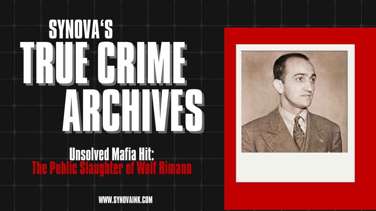 Unsolved Mafia Hit: The Mysterious Death of Wolf Ryman (True Crime Archives)