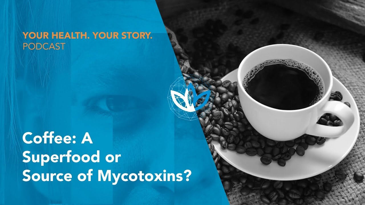 Coffee: A Superfood or Source of Mycotoxins?