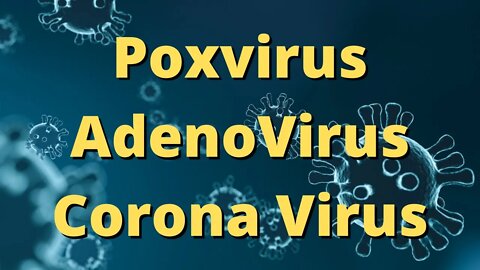 Poxvirus AdenoVirus Corona Virus Lecture