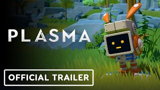 Plasma - Official Reveal Trailer