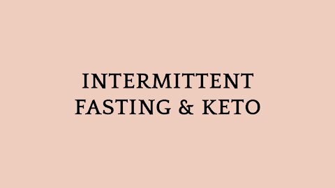 Intermittent Fasting & Keto- Review