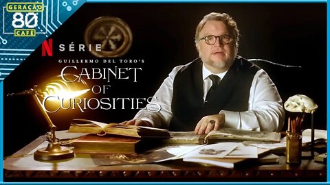 O GABINETE DE CURIOSIDADES DE GUILLERMO DEL TORO - Trailer (Legendado)