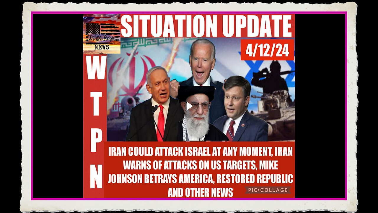 WTPN SITUATION UPDATE 4 12 24