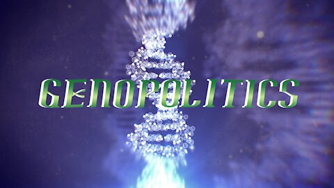 GENOPOLITICS | Series Trailer