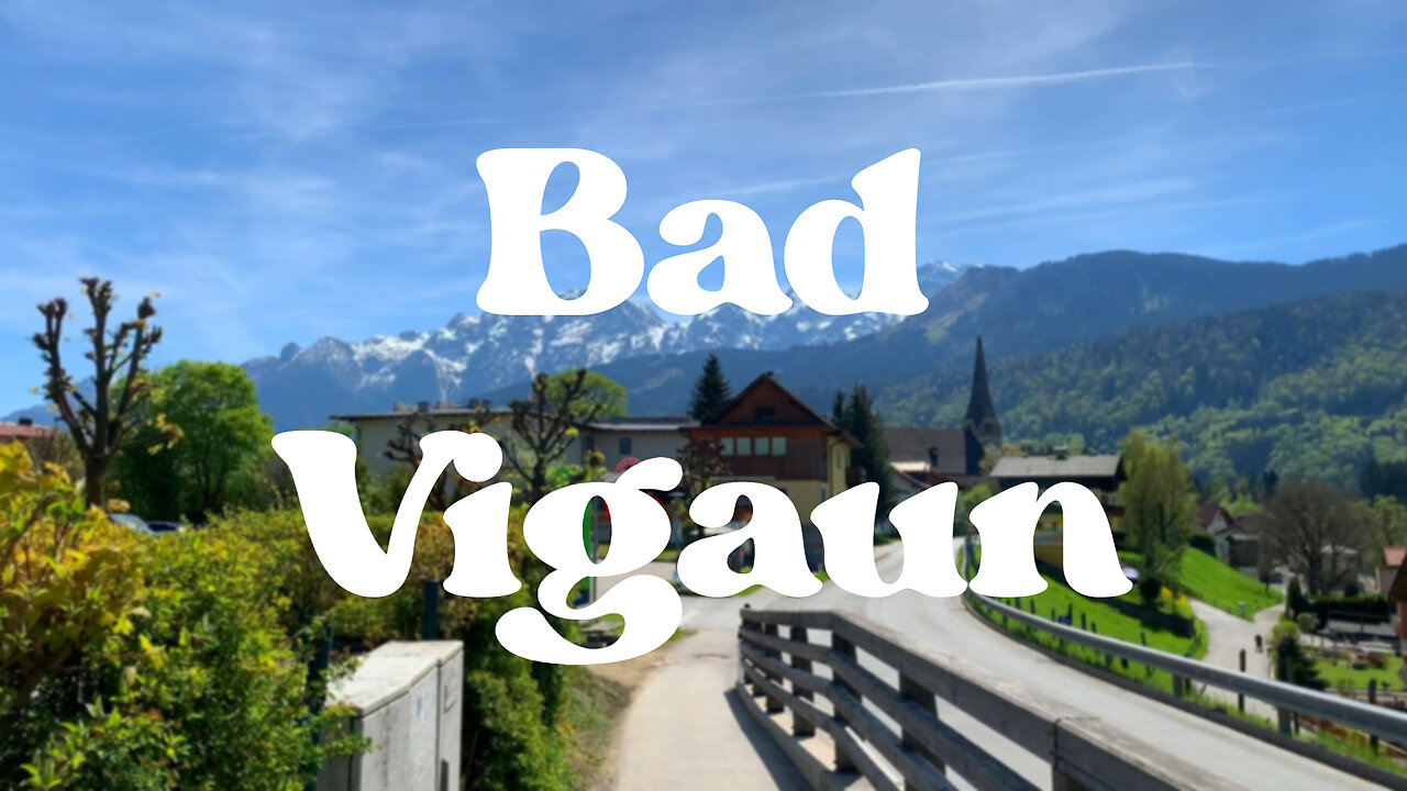 4K Walking in Bad Vigaun, Austria｜May 2023