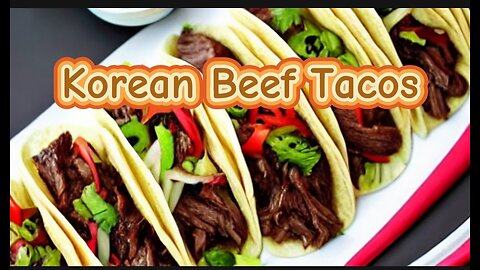 How to make it."Spicy Korean Beef Tacos: A Flavorful Fusion Delight"