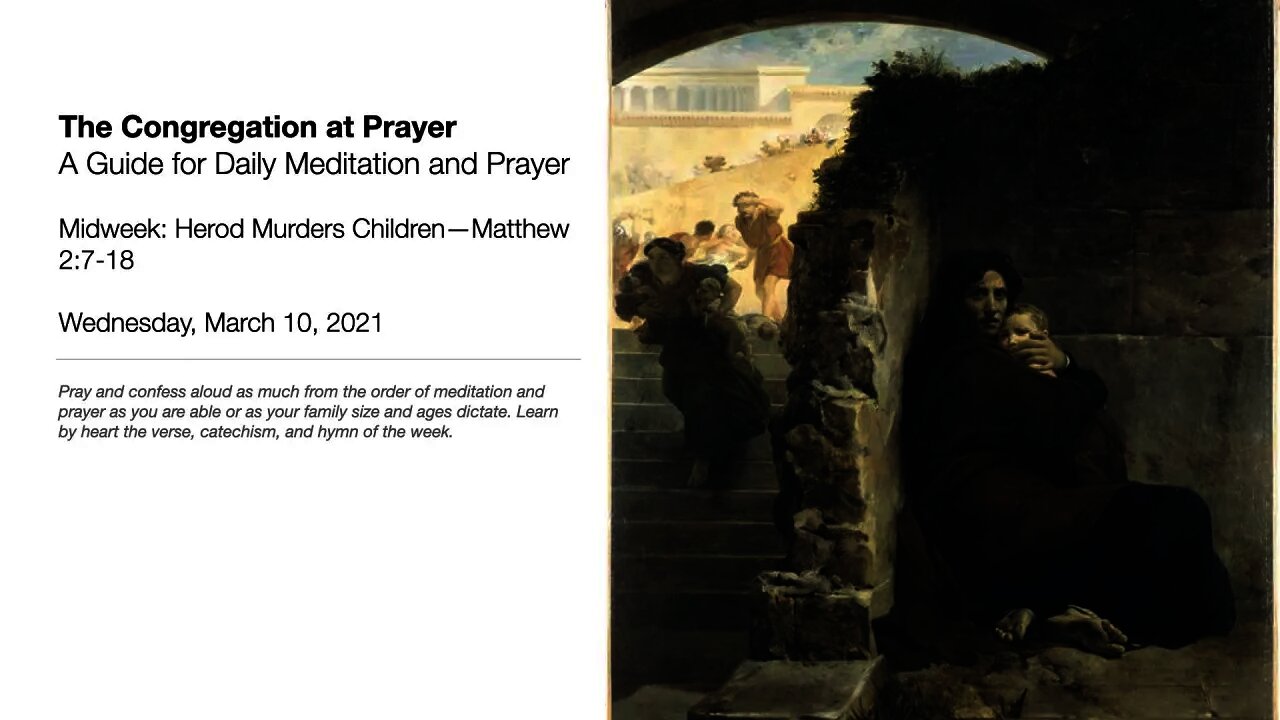 Midweek: Herod Murders Children—The Congregation at Prayer for March 10, 2021