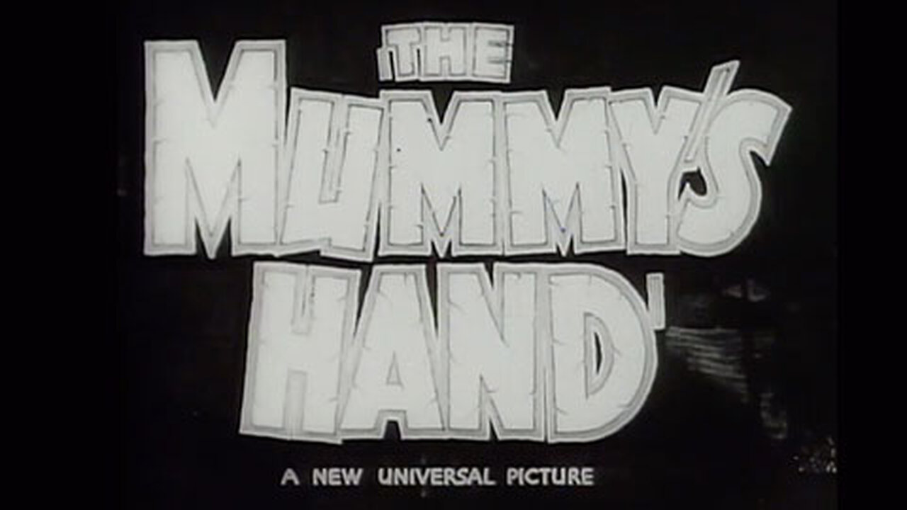 The Mummy's Hand (1940) trailer