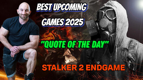 CHECKING OUT UPCOMING GAMES / QUOTE OF THE DAY / STALKER 2 ENDGAME☣️ #RumbleGaming