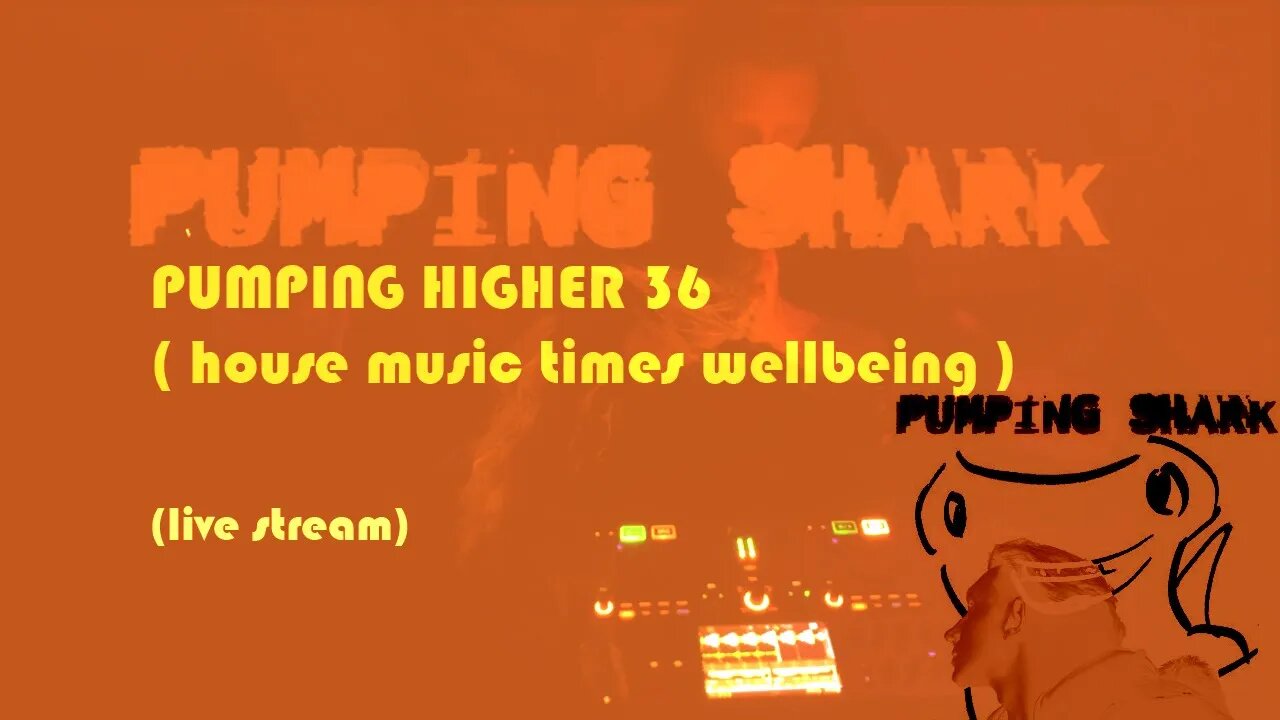 PUMPINGHIGHER 36 ( HOUSE MUSIC TIMES WELLBEING ) #DJPODCAST HIGHILIGHTS