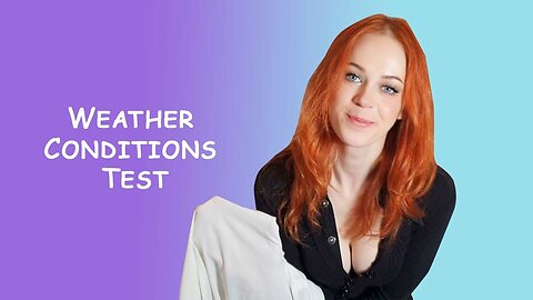 Weather Conditions Test! Try on wet shirts!