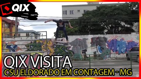 QIX VISITA - CSU Eldorado em Contagem - MG 🛹