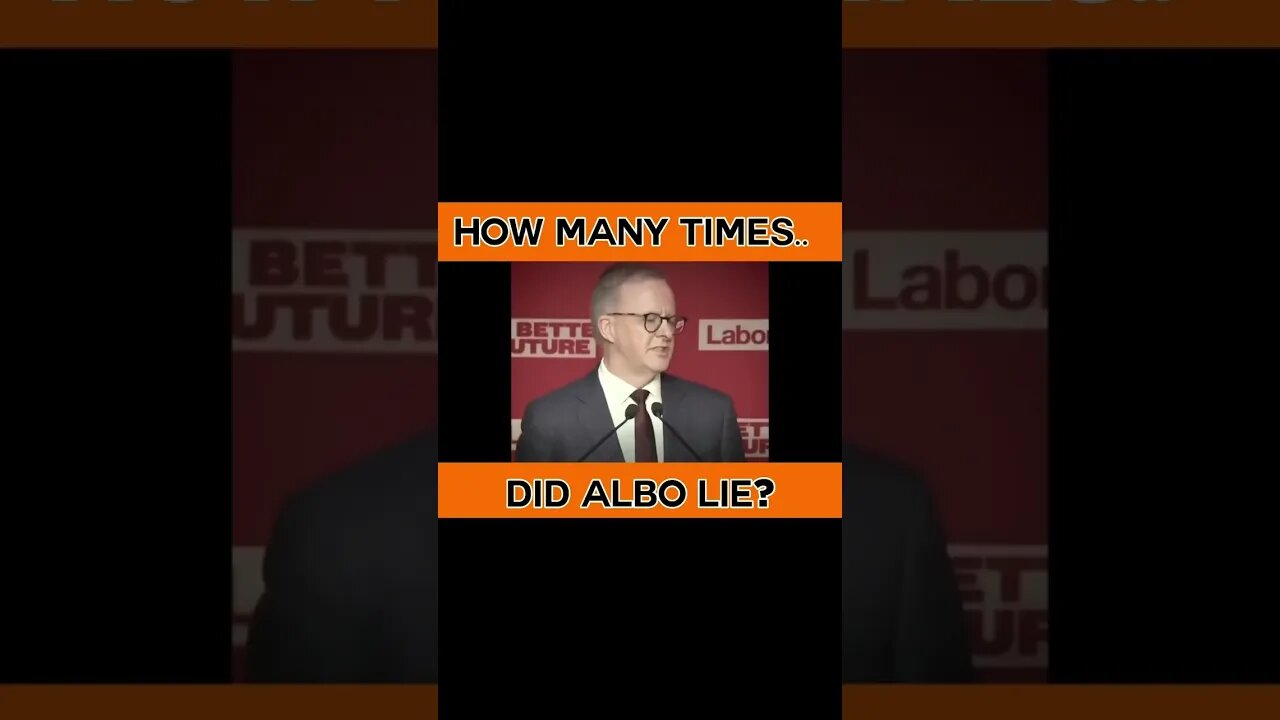 How many times has Albo lied?