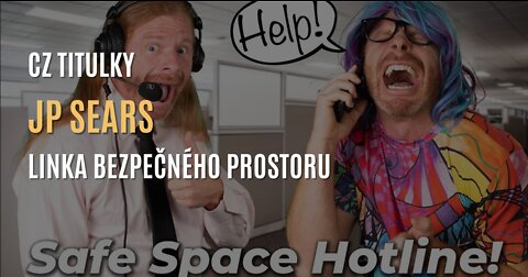 JP Sears: Horká linka bezpečného prostoru (CZ TITULKY)