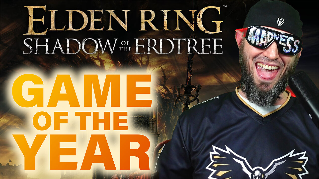 Shadow of the Erdtree is GOTY! (Maybe!)