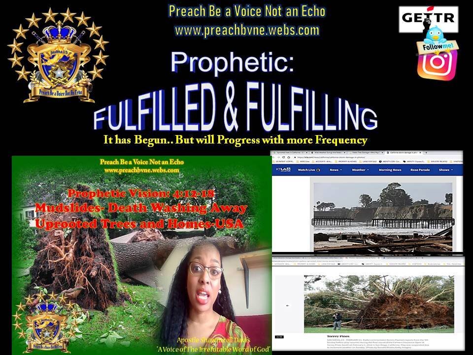 Prophetic Vision 4-12-18 Birth pangs of Uprooted Trees, Floods & Landslides -Historic USA