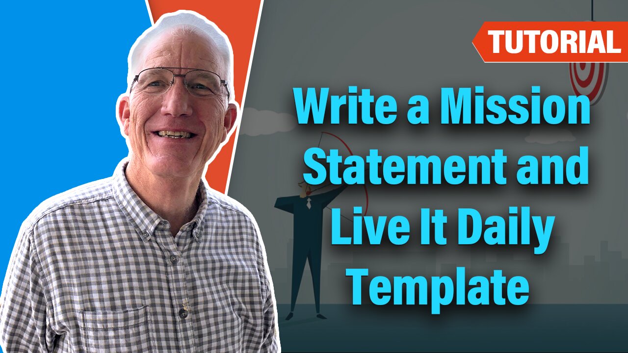 Write a Mission Statement and Live it Daily Template