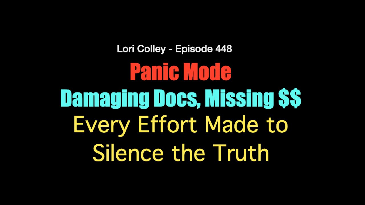 Panic Mode Damaging Docs, Missing $$ Every Effort Made to Silence the Truth