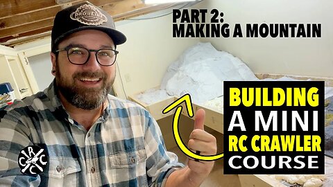 Building a New Indoor Mini Crawler Course Part 2: Cardboard & Plaster Cloth Mountain