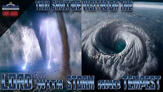 Thou Shalt be Visited of the Lord with Storm and Tempest