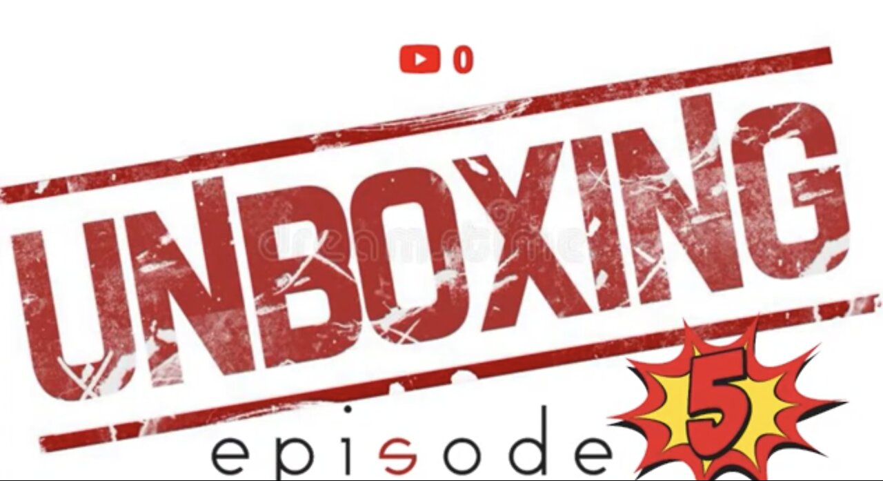 Unboxing, Episode 5 - May 28th, 2021