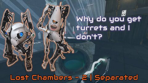 Portal 2 - Lost Chambers - 2 | Separated