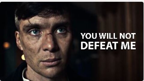 YOU WILL NOT DEFEAT ME - Motivational Speech