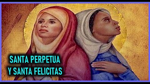 SANTA PERPETUA Y SANTA FELICITAS - CAPITULO 296 - VIDA DE LOS APOSTOLES, SANTOS Y MARTIRES POR ANA C