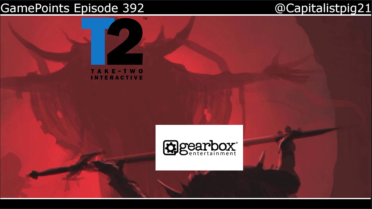 Take-Two Buys Gearbox ~ GamePoints 392