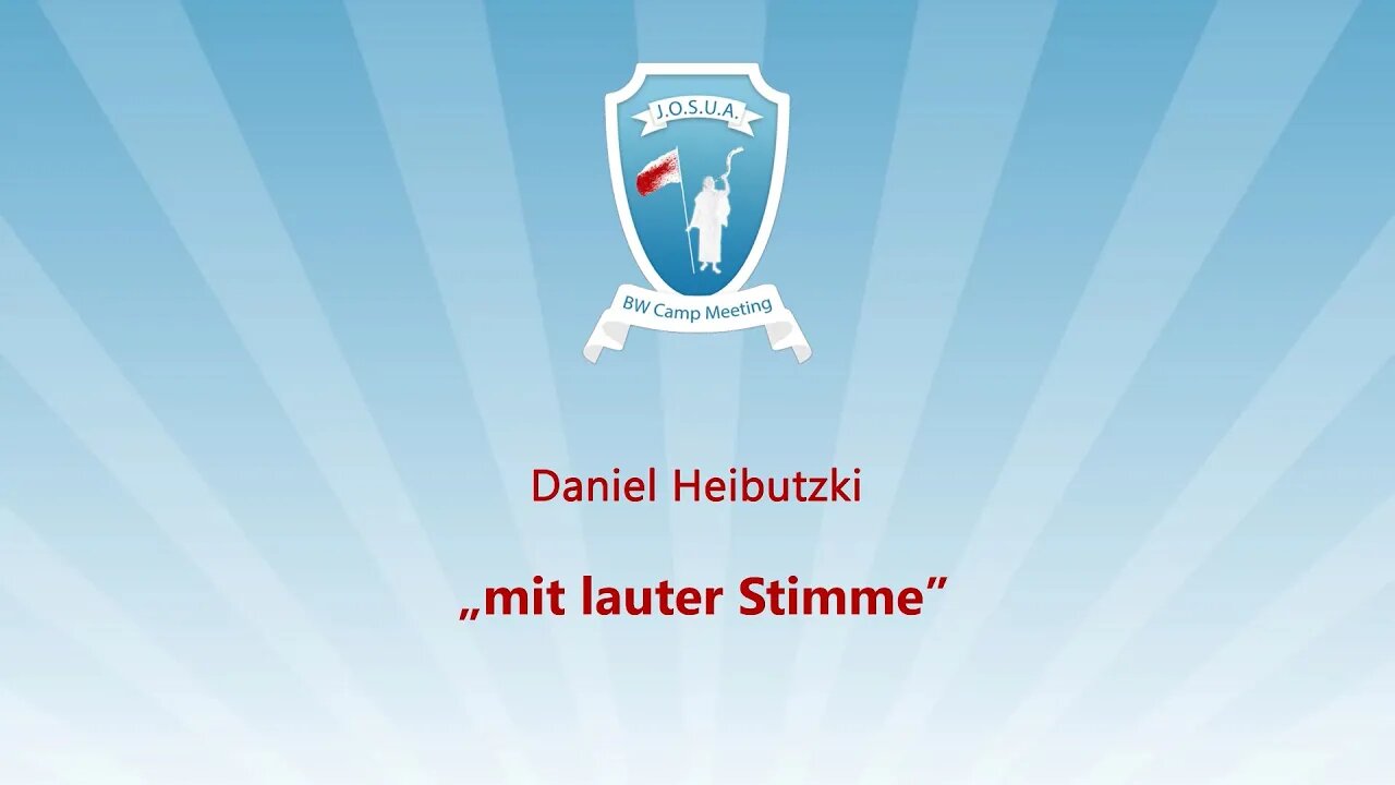 08 Mit lauter Stimme # Daniel Heibutzki # JOSUA Camp 2023