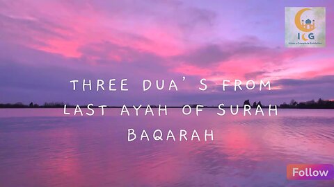 Three Dua's from Last Ayat of SURAH BAQARAH