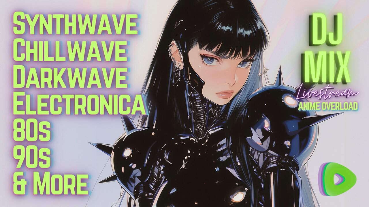 Friday Night Synthwave 80s 90s Electronica and more DJ MIX Livestream Anime Overload Edition