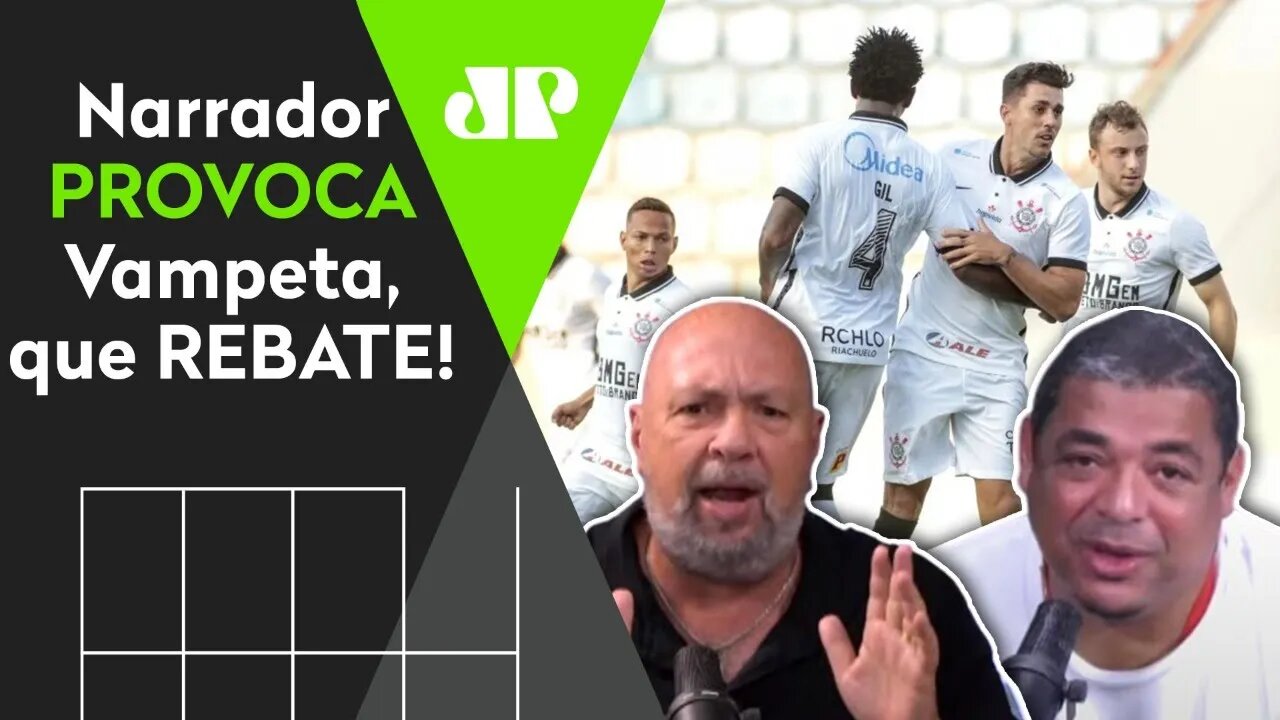 "O Corinthians NÃO PASSA pelo Red Bull!" Narrador PROVOCA Vampeta, que REBATE!