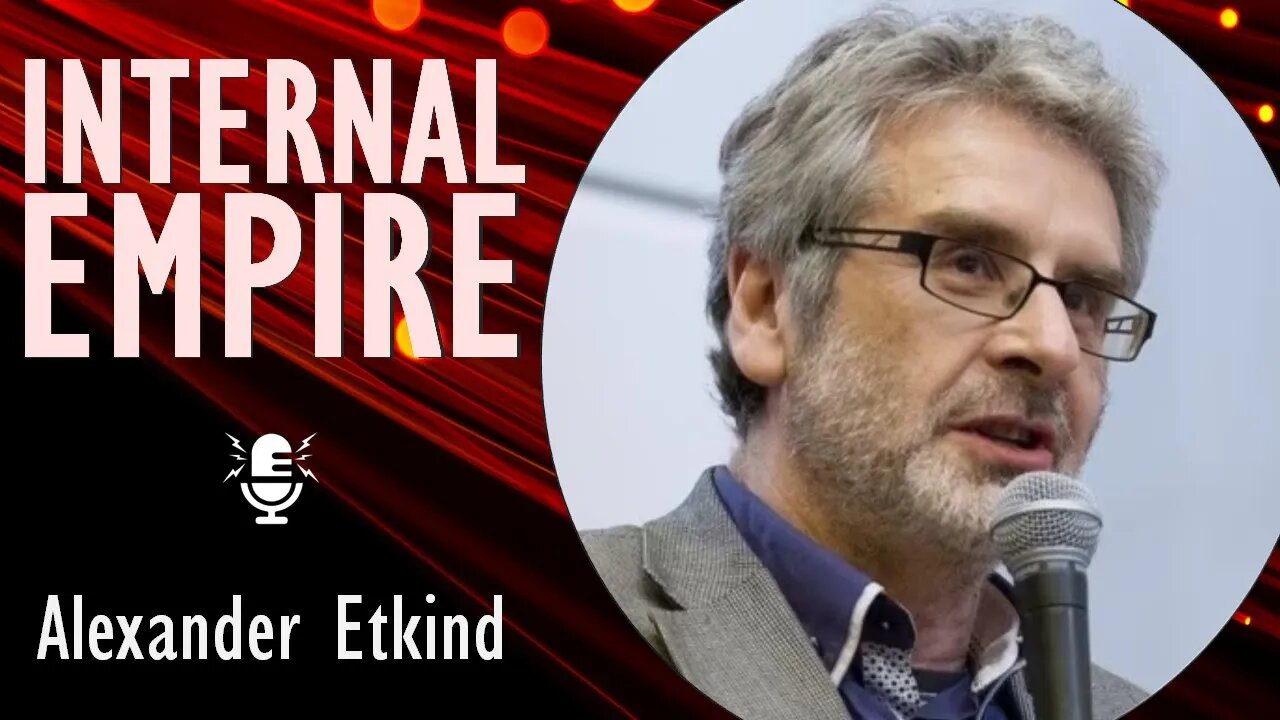 Alexander Etkind - Does Russia Know where its Borders Lie? Will the Imperial Obsession Destroy it?