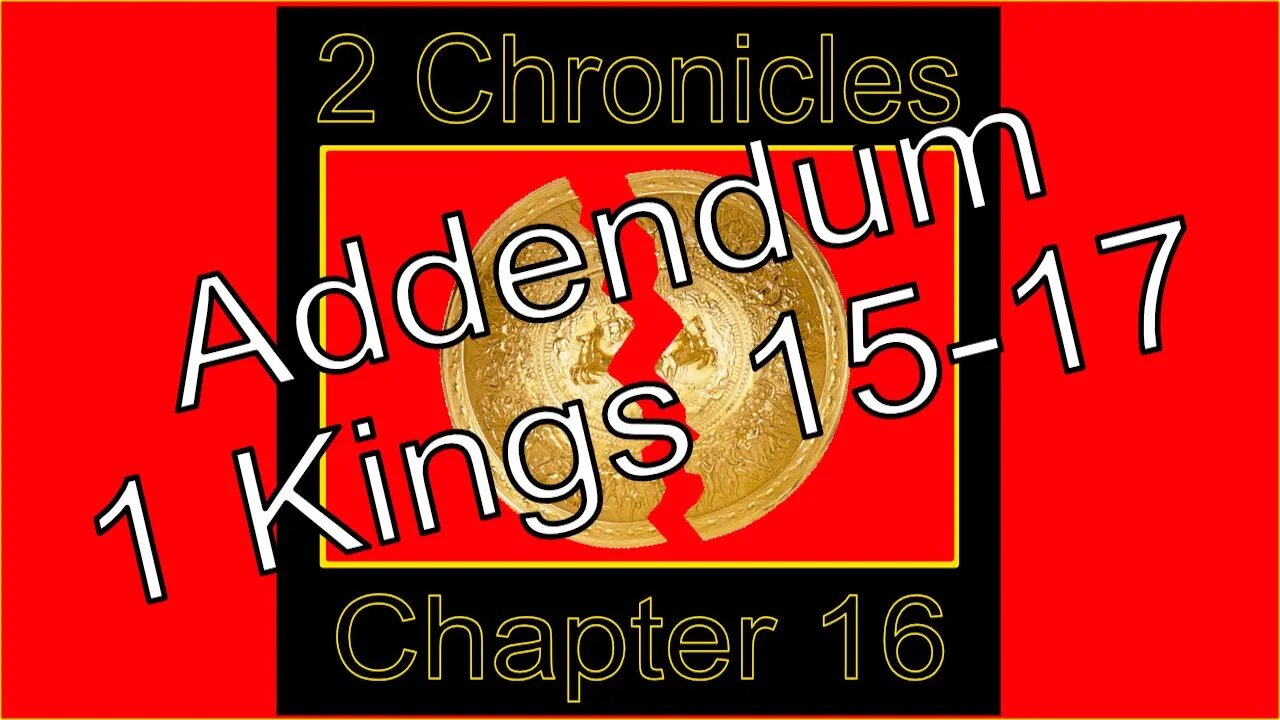 2022 2 Chronicles 16 Addendum 1