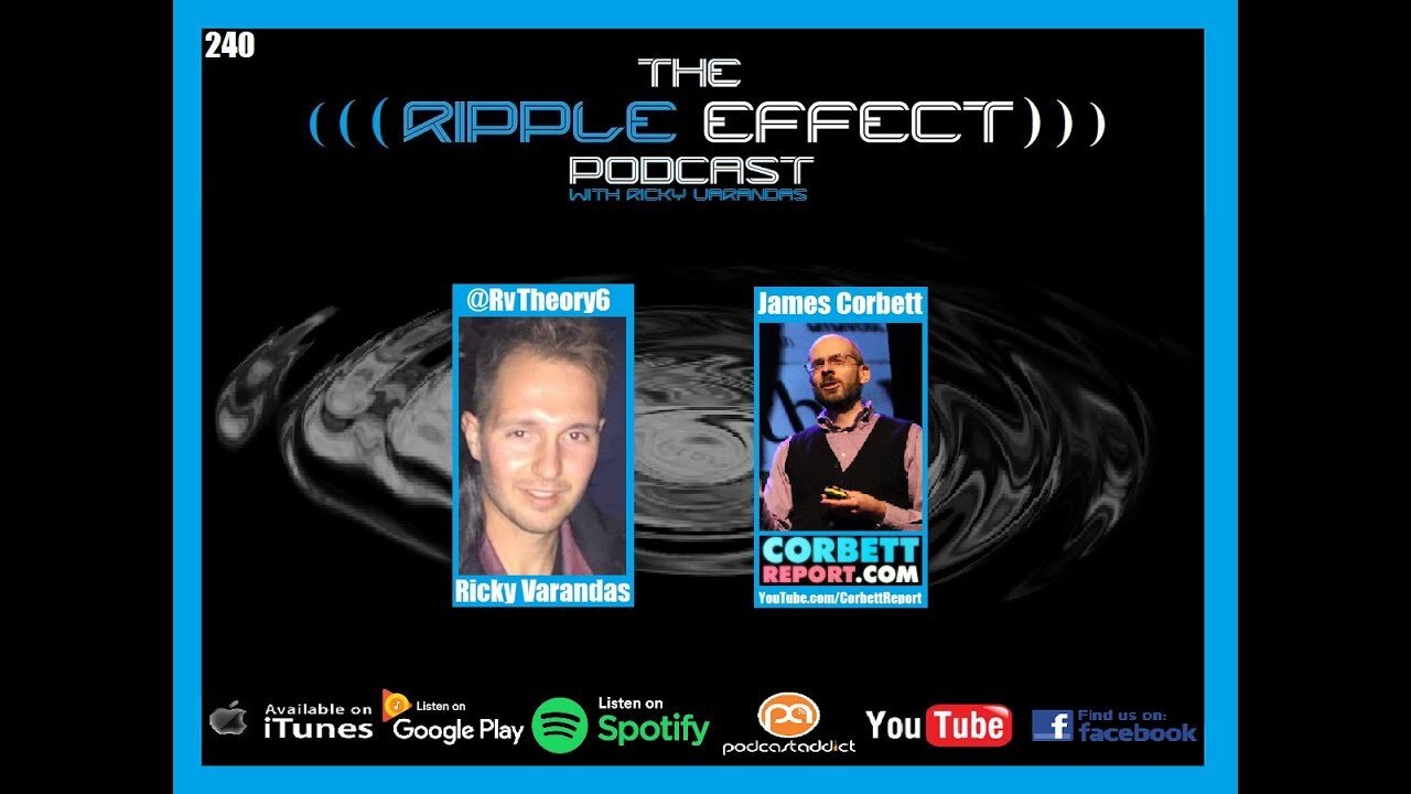 The Ripple Effect Podcast #240 (James Corbett | Bill Gates: Vaccines, Depopulation & Eugenics)