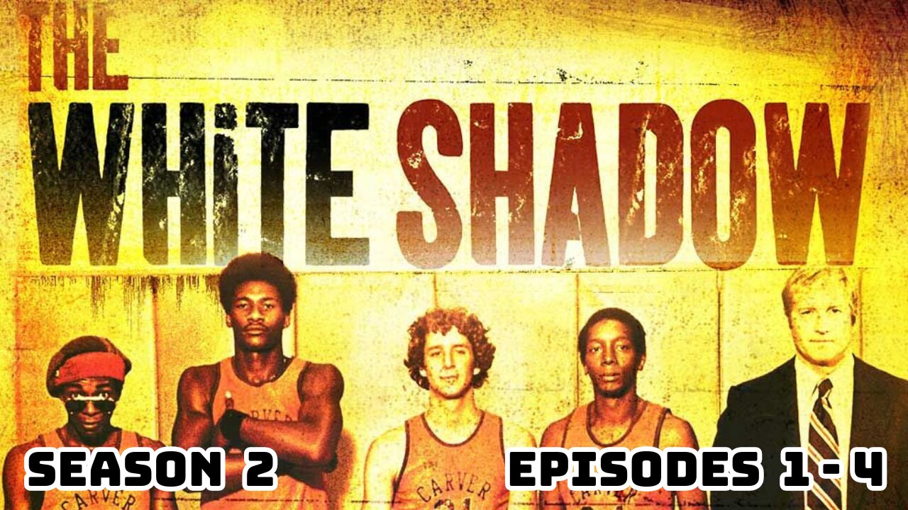 The White Shadow | Season Series #2 | Episodes 1 - 4