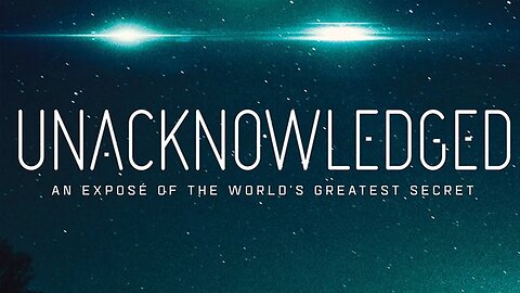 Unacknowledged | Full Documentary