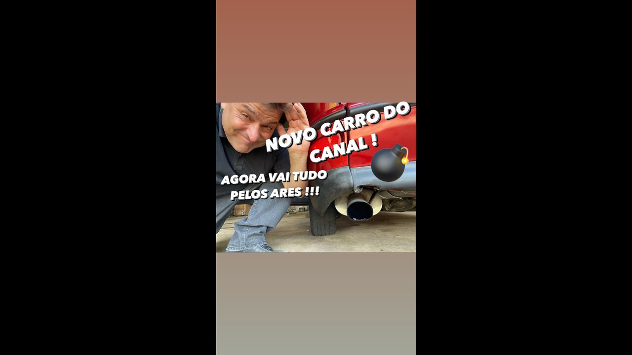O NOVO CARRO DO CANAL ???