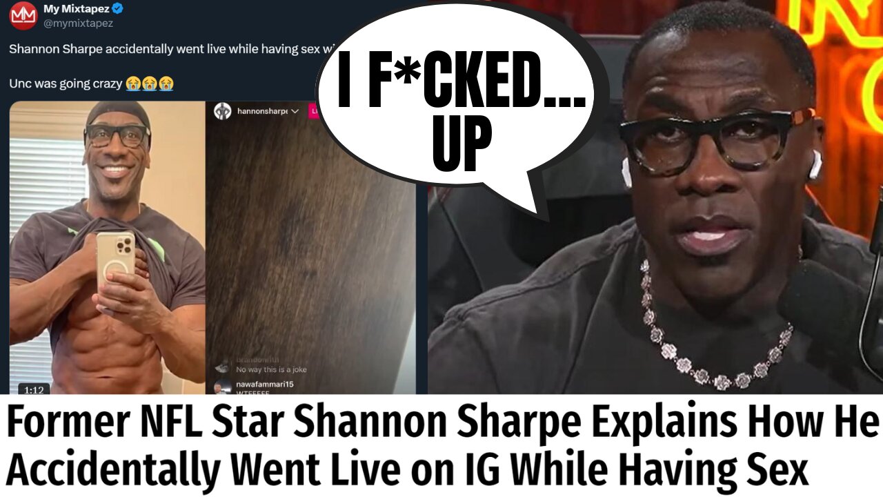 Shannon Sharpe APOLOGIZES After Viral Video Of Him Having Sex On IG Live