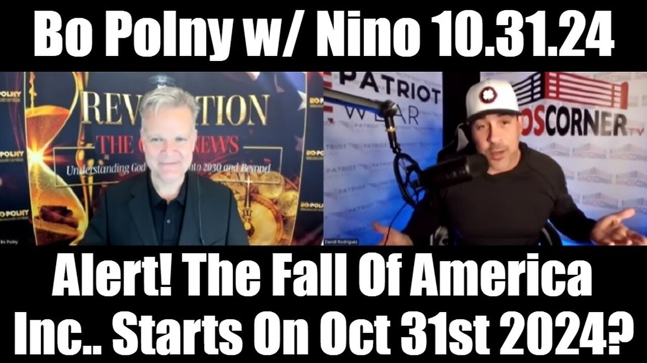 Bo Polny & David Nino Rodriguez: Alert! The Fall Of America Inc.. Starts On Oct 31st 2024?