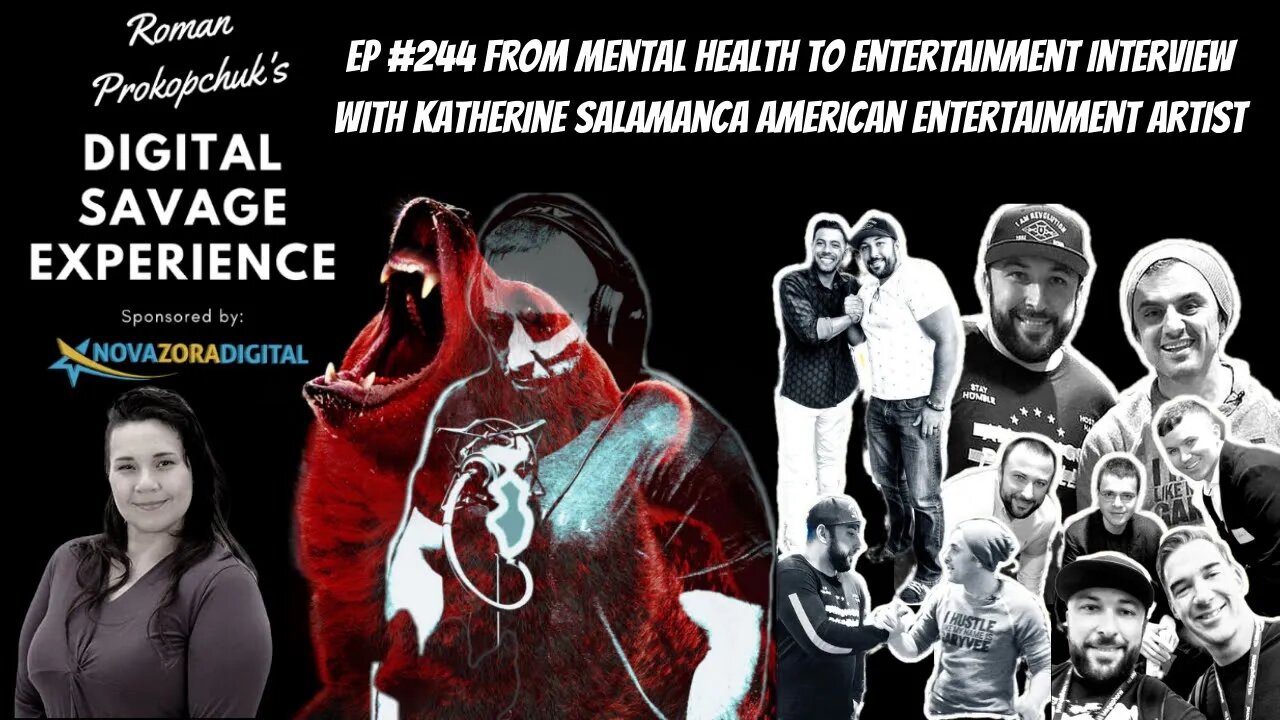 Ep 244 From Mental Health to Entertainment With Katherine Salamanca American Entertainment Artist