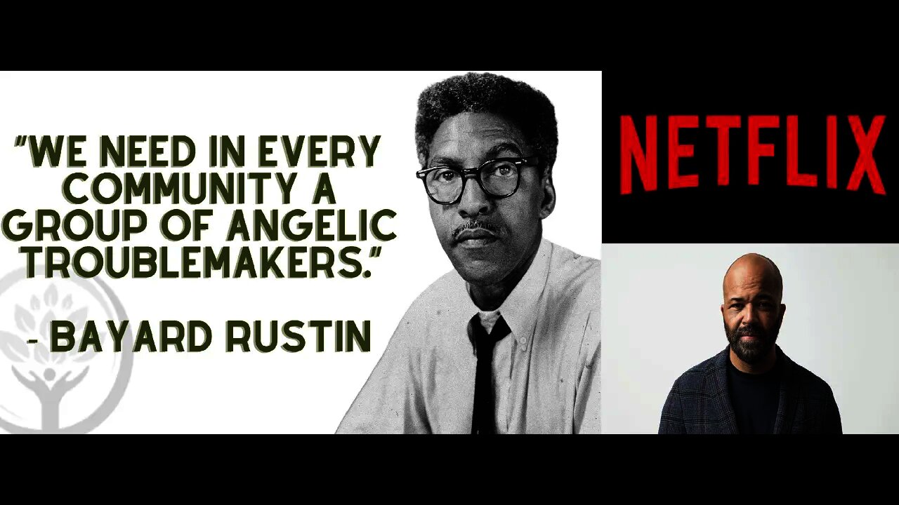 Another Civil Rights Movie: Bayard Rustin Movie w/ Jeffrey Wright. Civil Rights Era & BLM = THE SAME