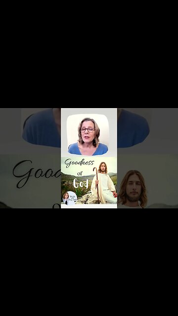 GOODNESS OF GOD