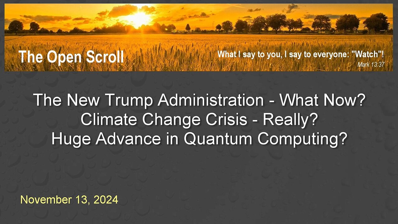 Trump: What Now? Climate Change Crisis? Quantum Tech Advance!