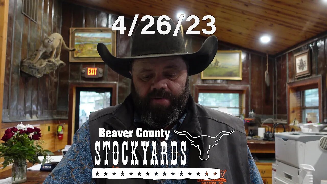 4/26/23 Cattle Market Report - Beaver County Stockyards