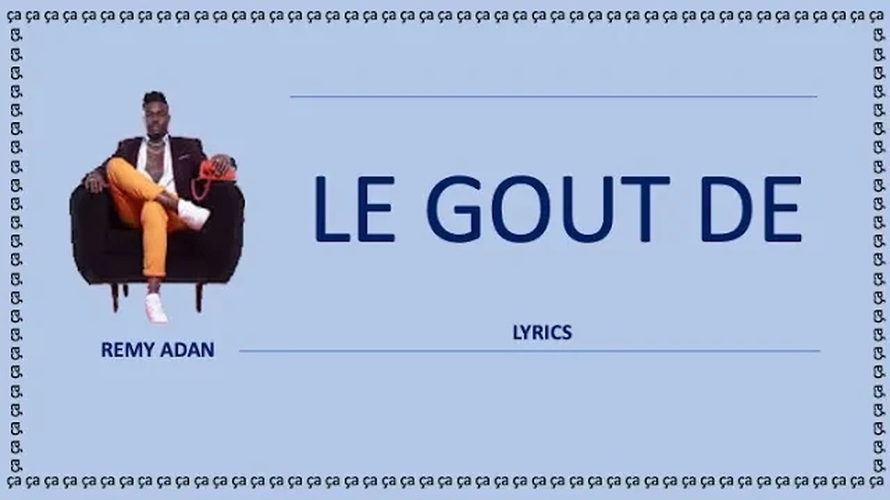 LE GOUT DE - Rémy Adan (English lyrics)