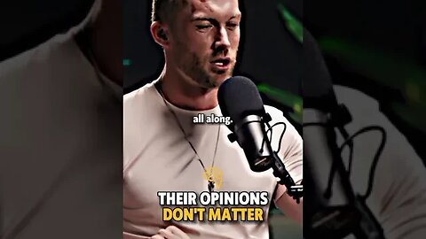 Their Opinions Doesn't Matter!