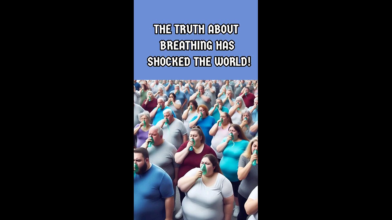 The truth about breathing has shocked the world